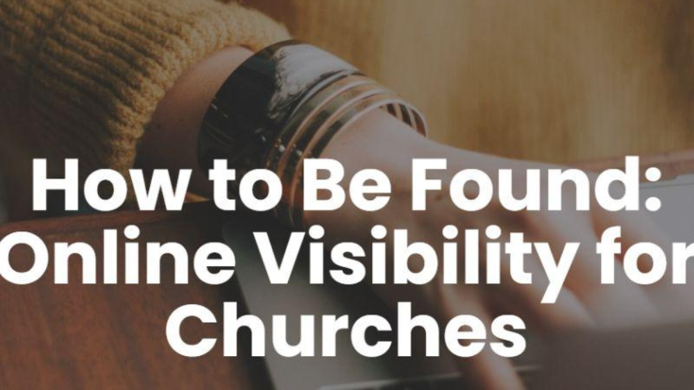 How to be found: Online Visibility for Churches
