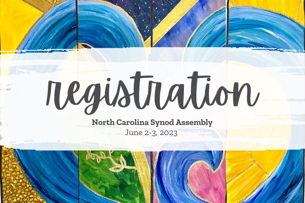 North Carolina Synod Assembly Registration information