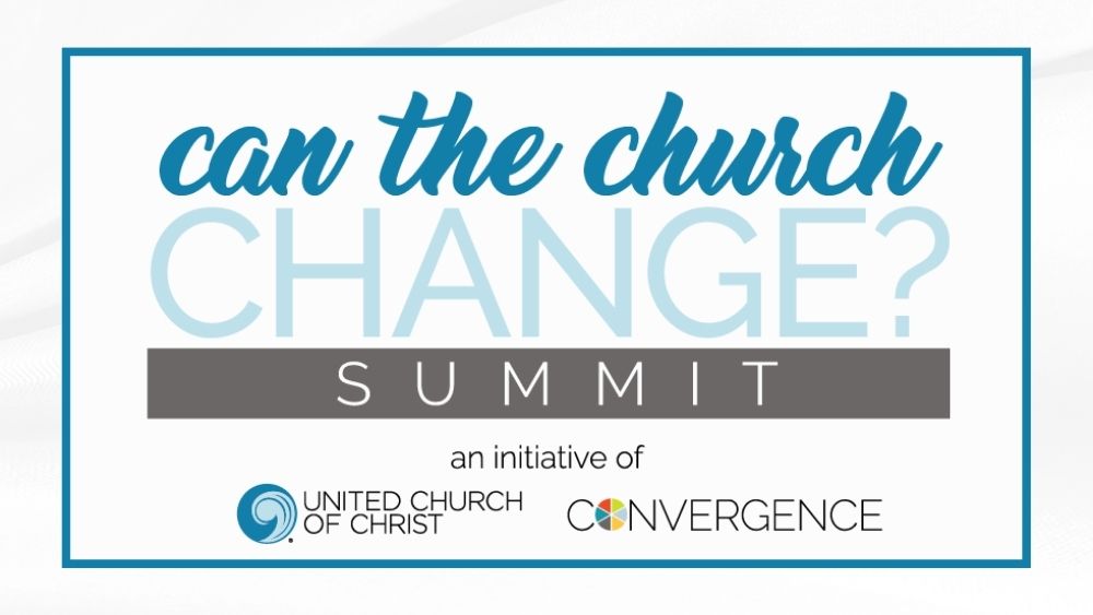 Can the Church Change Summit
