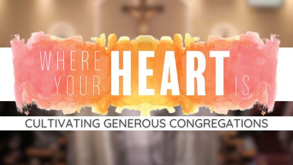 Cultivating Generous Congregations