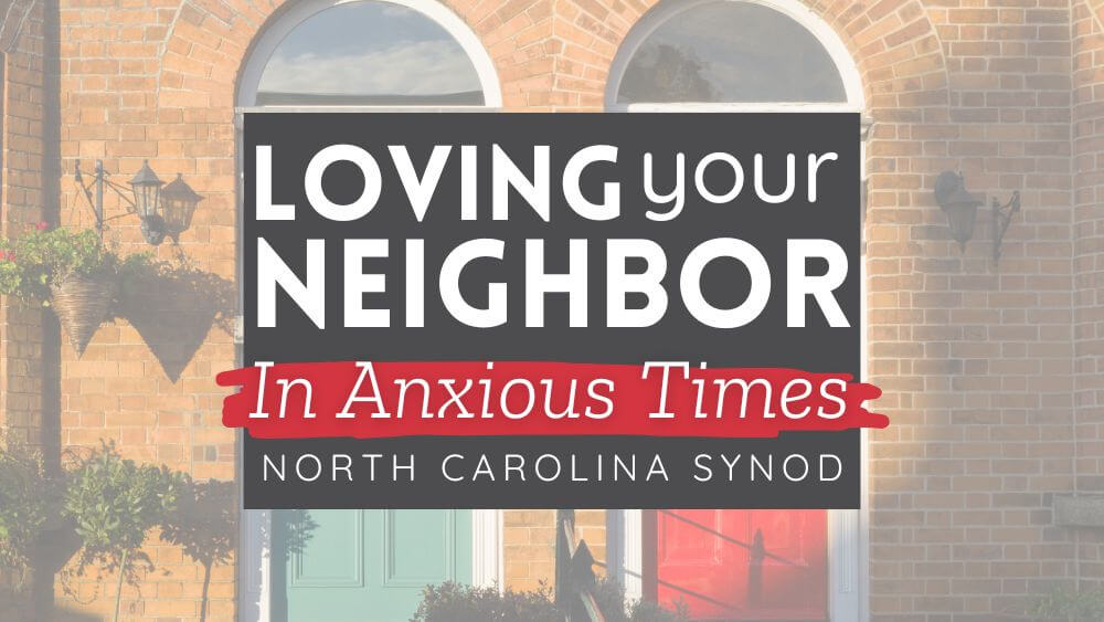 Townhall_ Loving Your Neighbor in Anxious Times