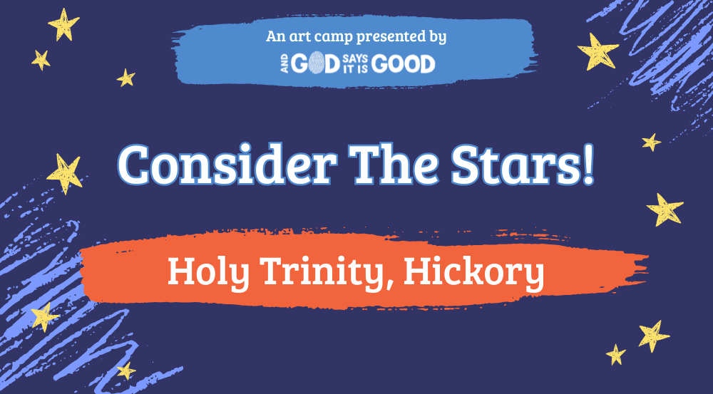 Consider the Stars_Holy Trinity Hickory_event